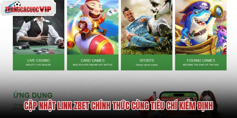 cap-nhat-link-zbet-chinh-thuc-cung-tieu-chi-kiem-dinh-2 cap-nhat-link-zbet-chinh-thuc-cung-tieu-chi-kiem-dinh-2
