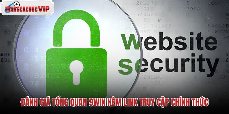 danh-gia-tong-quan-9win-kem-link-truy-cap-chinh-thuc danh-gia-tong-quan-9win-kem-link-truy-cap-chinh-thuc