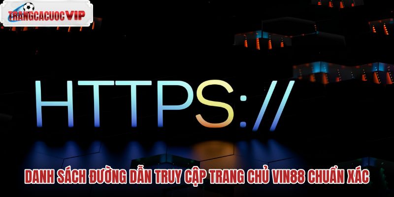 danh-sach-duong-dan-truy-cap-trang-chu-vin88-chuan-xac danh-sach-duong-dan-truy-cap-trang-chu-vin88-chuan-xac
