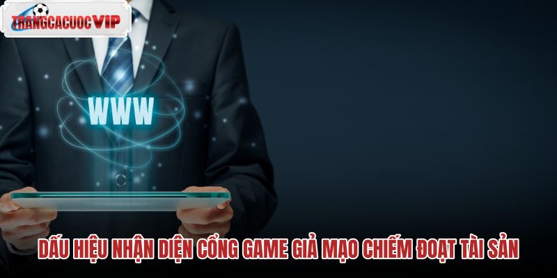 dau-hieu-nhan-dien-cong-game-gia-mao-chiem-doat-tai-san dau-hieu-nhan-dien-cong-game-gia-mao-chiem-doat-tai-san