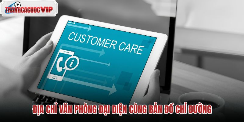 dia chi van phong dai dien cung ban do chi duong dia chi van phong dai dien cung ban do chi duong