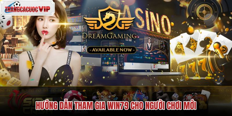 huong-dan-tham-gia-win79-cho-nguoi-choi-moi huong-dan-tham-gia-win79-cho-nguoi-choi-moi