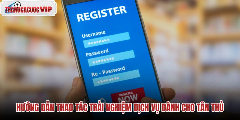 huong-dan-thao-tac-trai-nghiem-dich-vu-danh-cho-tan-thu huong-dan-thao-tac-trai-nghiem-dich-vu-danh-cho-tan-thu