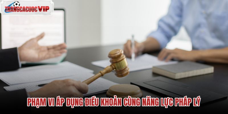 pham vi ap dung dieu khoan cung nang luc phap ly