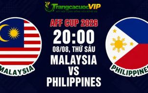 Soi Kèo Malaysia Vs Philippines 20h00 Ngày 08/08 - AFF Cup 2026